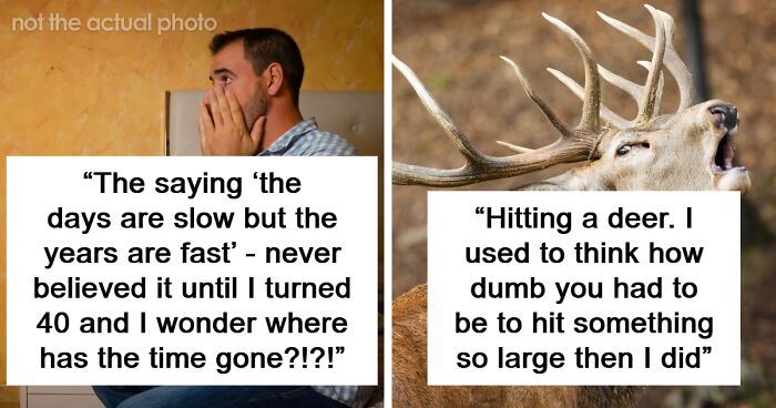 53 People Share Things They Only Started To Believe In Once It Happened To Them