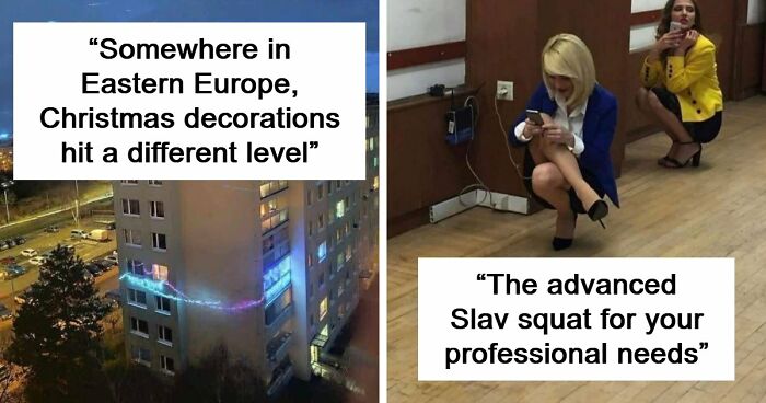 102 Hilarious Pics And Memes That Hit Too Close To Home If You Grew Up In Eastern Europe (New Pics)