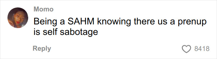 Comment from a user named Momo discussing the challenges of being a SAHM without a prenup and feeling self-sabotaged. Comment from a user named Momo discussing the challenges of being a SAHM without a prenup and feeling self-sabotaged.