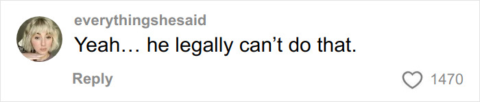 Text comment saying he legally can’t do that, highlighting a SAHM at a loss when husband asks for divorce scenario. Text comment saying he legally can’t do that, highlighting a SAHM at a loss when husband asks for divorce scenario.