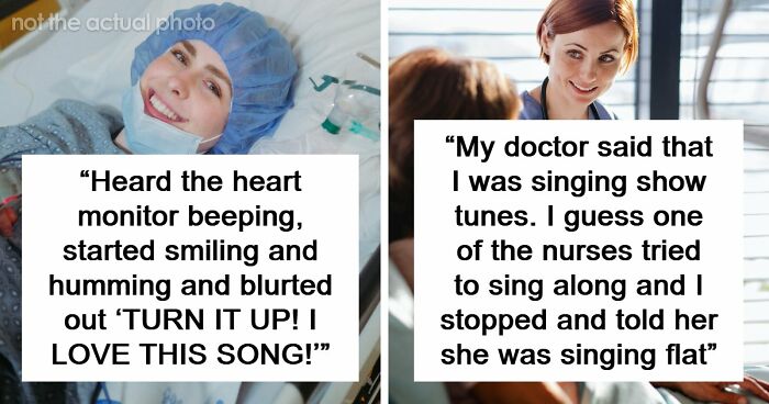 84 Wild And Funny Post-Anesthesia Acts That Doctors And Nurses Were Definitely Not Ready For