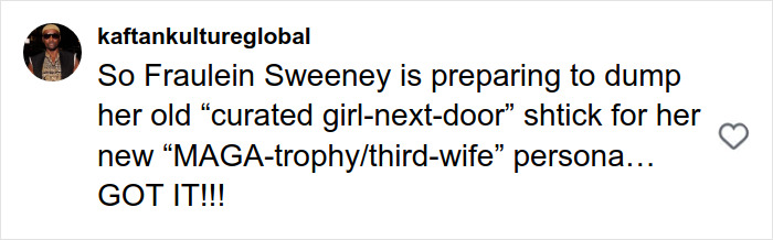 Comment referencing Sydney Sweeney’s MAGA makeover and persona shift sparking online reactions. Comment referencing Sydney Sweeney’s MAGA makeover and persona shift sparking online reactions.