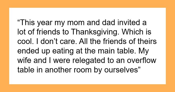 Man Confused After Parents Invite Him And Wife To Thanksgiving But Seat Them At The “Overflow” Table