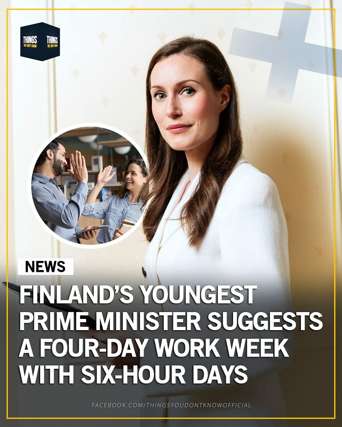 Finland’s youngest prime minister proposing a four-day work week with six-hour days as conversation starters.