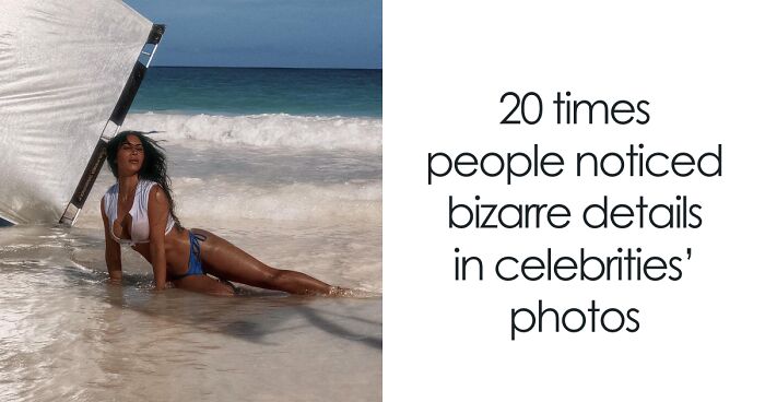 20 Times People Noticed Bizarre Details In Celebrities’ Photos