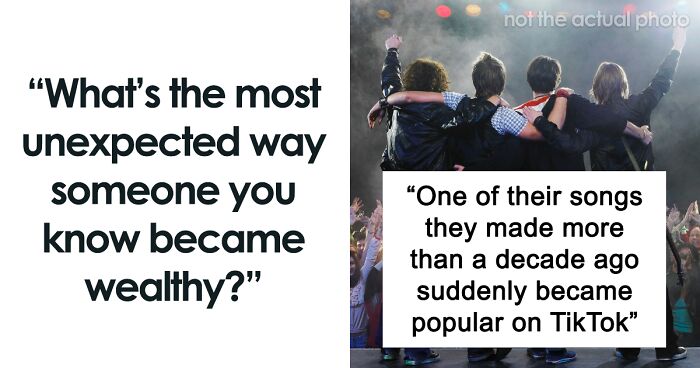 65 Times People Became Rich Out Of Nowhere