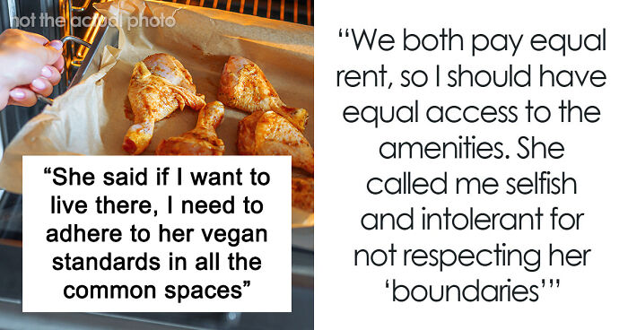 Person Refuses To Follow Roommate’s Strict Vegan Rules In Shared Kitchen, Gets Called “Selfish”
