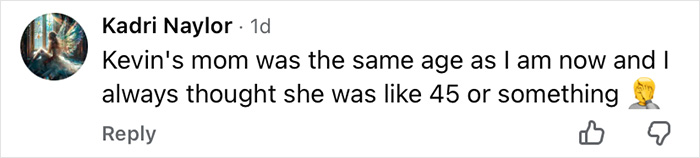Comment by Kadri Naylor reflecting on age comparison related to Home Alone, sparking a millennial existential crisis.