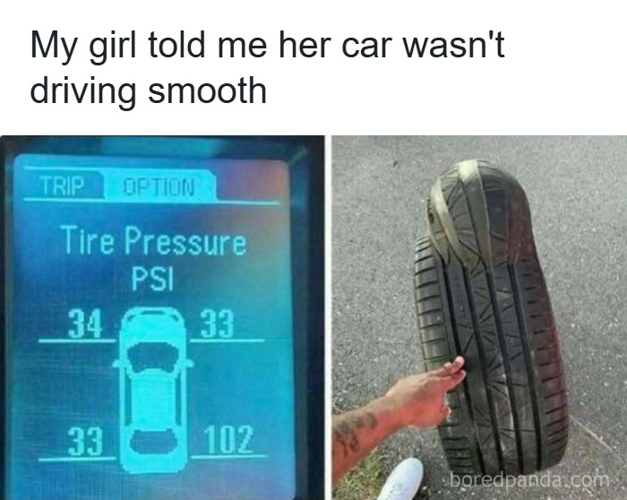 Tire pressure warning showing one tire at 102 PSI while the actual tire is severely damaged, humorous meme from Know Your Meme.