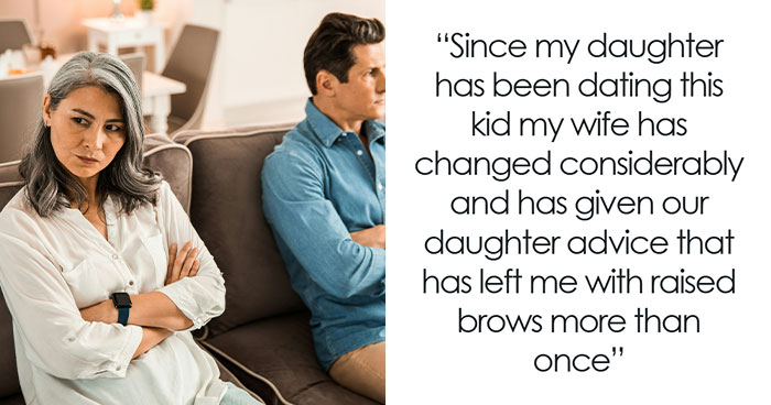 Dad Questions Wife’s ‘Feminist’ Values After She Gives Horrifying Dating Advice To Their Teen Daughter