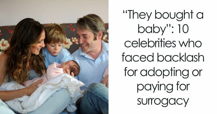 “We Should Ban This”: 10 Wild Backlashes That Erupted After Stars Adopted Or Turned To Surrogacy