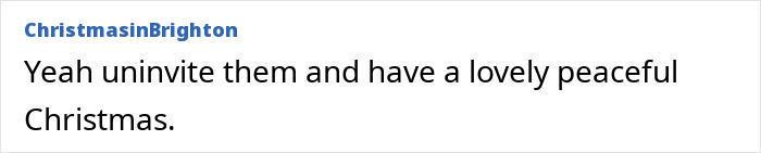 A text comment from ChristmasinBrighton suggesting to uninvite toxic family for a peaceful Christmas gathering.