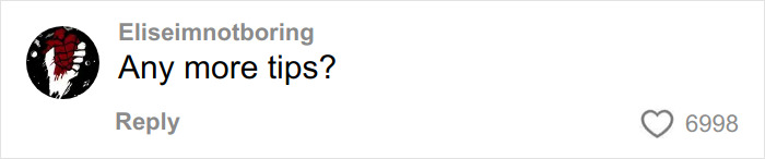 Comment on social media by user Eliseimnotboring asking for more tips, related to woman scares off men stalkers period pad discussion. Comment on social media by user Eliseimnotboring asking for more tips, related to woman scares off men stalkers period pad discussion.