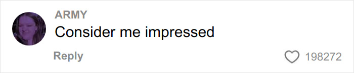 Comment from user ARMY saying Consider me impressed with over 198,000 likes on a social media post about woman scaring off men stalkers period pad. Comment from user ARMY saying Consider me impressed with over 198,000 likes on a social media post about woman scaring off men stalkers period pad.