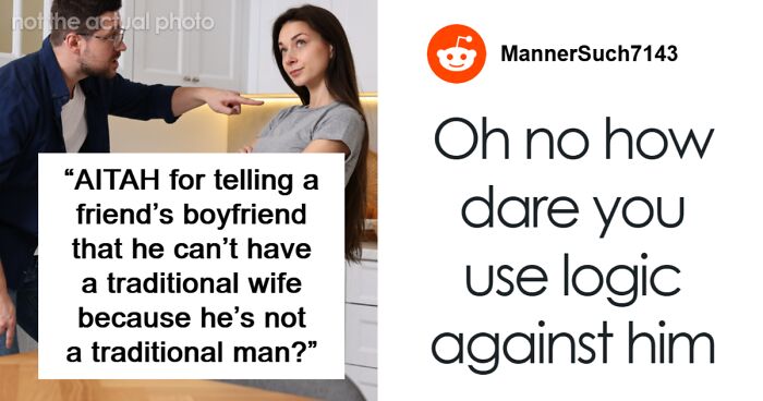 Guy Vents About Women Not Wanting To Be ‘Trad Wives’, His GF’s Friend Claps Back