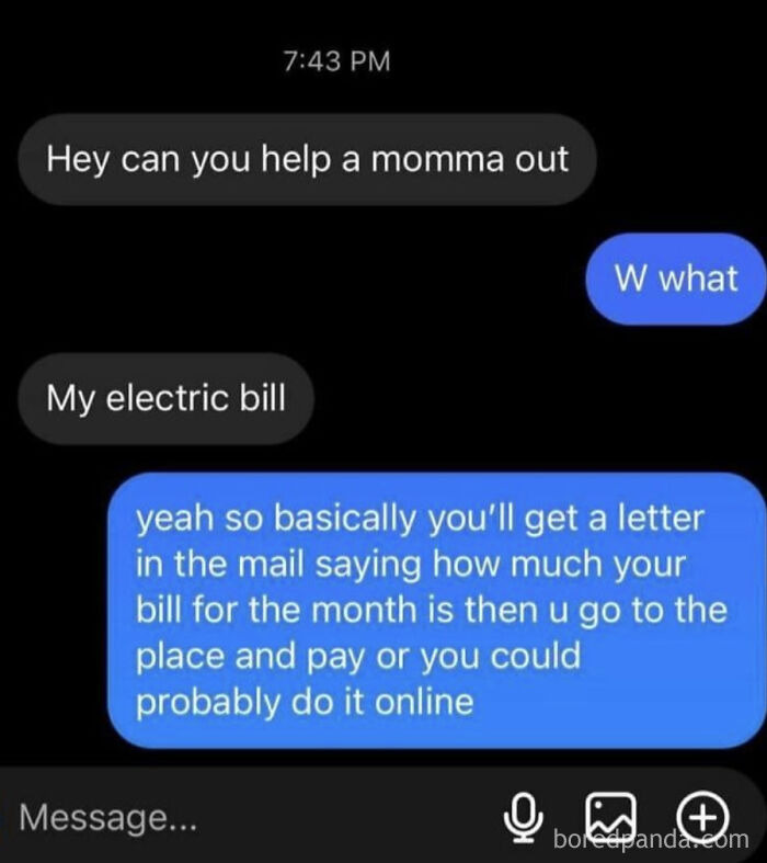 Text message conversation showing entitled person asking for help with electric bill payment in a humorous context.