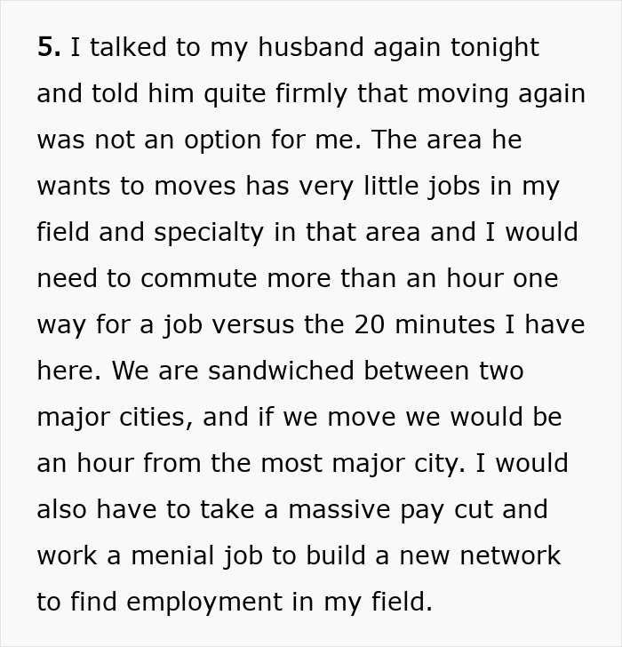 Woman refuses to move again after decades relocating for husband’s career, citing job and commute challenges in new area. Woman refuses to move again after decades relocating for husband’s career, citing job and commute challenges in new area.