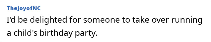 Comment expressing frustration about a guest mom taking control of a child's birthday party. Comment expressing frustration about a guest mom taking control of a child's birthday party.