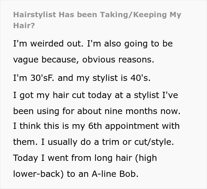 Woman shares a crazy story about her hair stylist after discovering a weird shrine involving her hair at the salon.