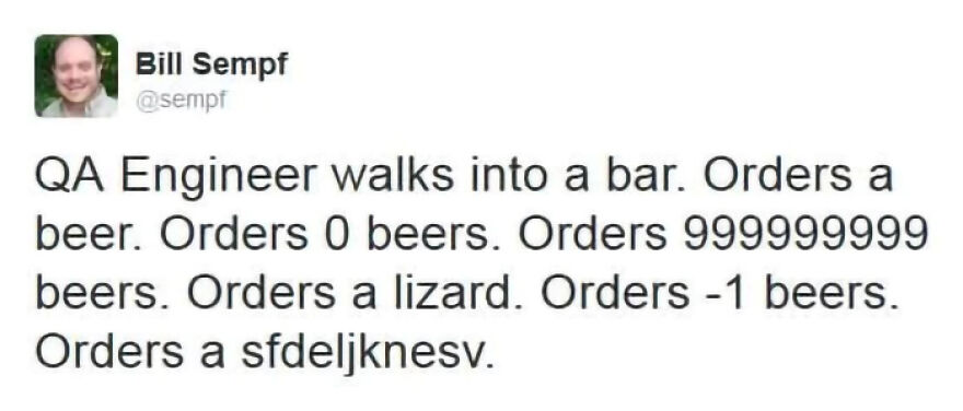 Tweet by Bill Sempf humorously showing work-life balance disasters in QA engineer jobs with confusing and impossible beer orders.