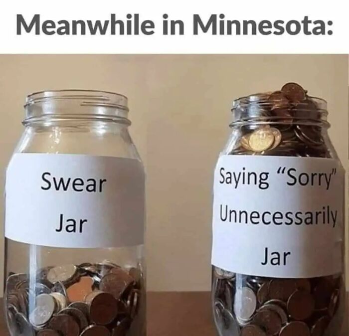 Two jars labeled swear jar and saying sorry unnecessarily jar filled with coins, illustrating Midwest life humor and culture.