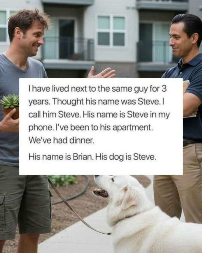 Two men chatting outside near a dog named Steve, sharing a funny screenshot about confusing dog and owner names.