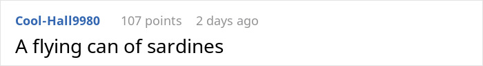 Reddit comment reading A flying can of sardines, highlighting sardine can seating on cramped new planes Reddit comment reading A flying can of sardines, highlighting sardine can seating on cramped new planes