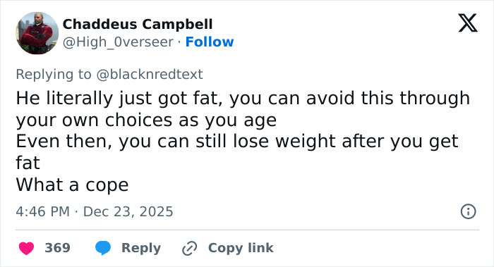 Twitter reply from user discussing weight gain and choices, related to 2000s teen heartthrob's unrecognizable appearance at 48. Twitter reply from user discussing weight gain and choices, related to 2000s teen heartthrob's unrecognizable appearance at 48.