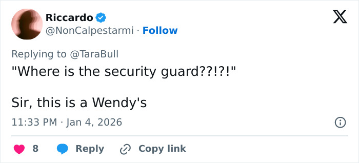 Male Karen tweet screenshot: Riccardo replies &mdash; Where's the security guard? Sir, this is a Wendy's