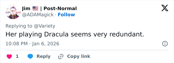 Cynthia Erivo tweet screenshot: user replying to Variety reads Her playing Dracula seems very redundant, timestamp and icons Cynthia Erivo tweet screenshot: user replying to Variety reads Her playing Dracula seems very redundant, timestamp and icons