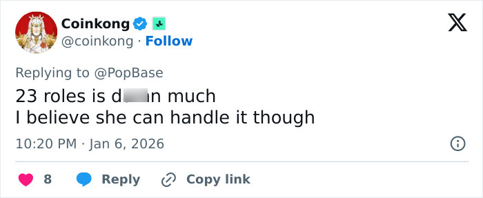 Screenshot of tweet replying to PopBase about an actress: 23 roles is d***n much, I believe she can handle it. Screenshot of tweet replying to PopBase about an actress: 23 roles is d***n much, I believe she can handle it.