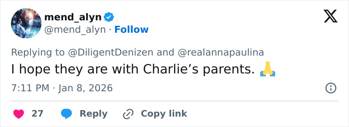 Tweet by mend_alyn expressing hope that someone is with Charlie&rsquo;s parents amid custody speculation involving Erika Kirk.
