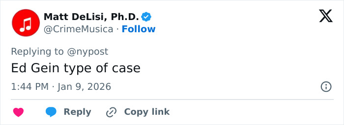 Tweet by Matt DeLisi, Ph.D. describing an Ed Gein type case related to a skull in man&rsquo;s car and chilling house discovery.