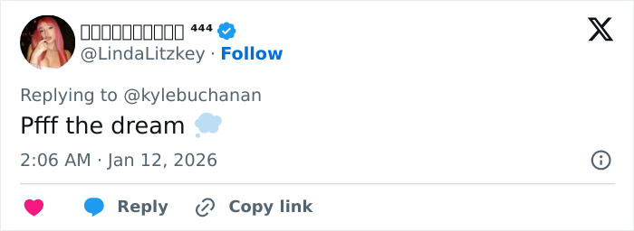 Tweet from verified user LindaLitzkey replying to @kylebuchanan with the text "Pfff the dream" and a thought cloud emoji.