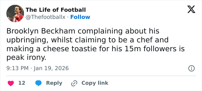 Tweet showing criticism of self-proclaimed chef Brooklyn Beckham making a cheese toastie for his followers. Tweet showing criticism of self-proclaimed chef Brooklyn Beckham making a cheese toastie for his followers.