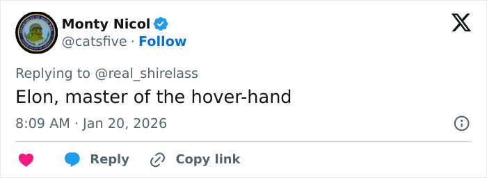 Tweet by Monty Nicol sarcastically mentioning Elon with a reference to the hover-hand gesture sparking theories online.