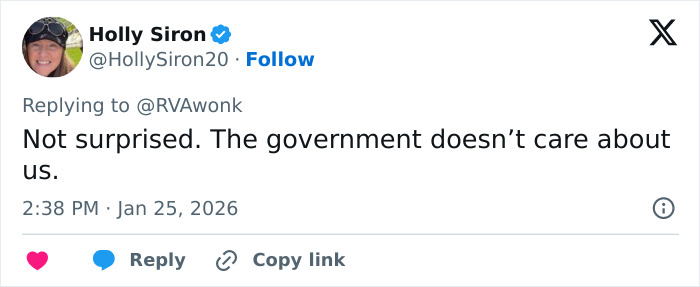 Tweet from Holly Siron stating the government doesn’t care about us, related to Alex Pretti’s parents learning his fate. Tweet from Holly Siron stating the government doesn’t care about us, related to Alex Pretti’s parents learning his fate.