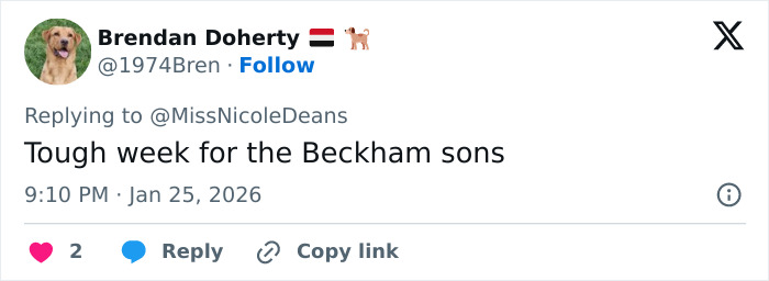 Tweet by Brendan Doherty commenting on tough week for Beckham sons amid ongoing family rift and public teasing by David Beckham. Tweet by Brendan Doherty commenting on tough week for Beckham sons amid ongoing family rift and public teasing by David Beckham.