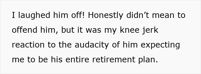 Alt text: Text about a niece laughing off her entitled uncle expecting her to be his retirement plan and calling her cruel. Alt text: Text about a niece laughing off her entitled uncle expecting her to be his retirement plan and calling her cruel.
