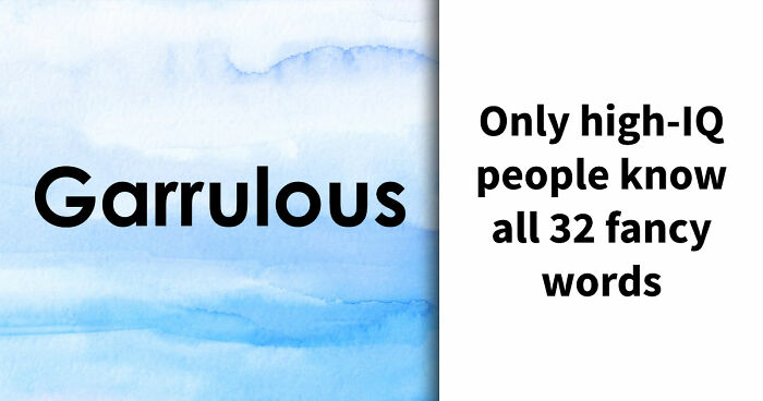 Prove You’re Well-Spoken By Uncovering The Meaning Of These 32 Smart Words