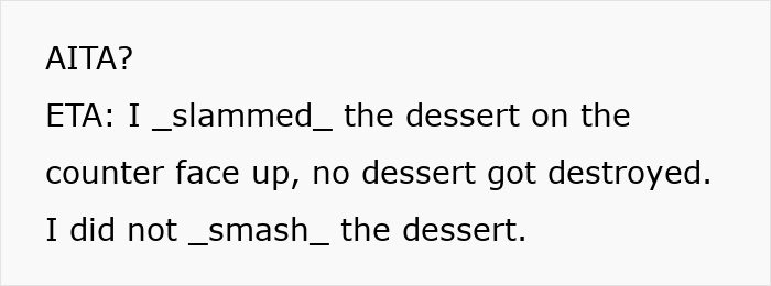 Text post discussing a person asking if they are wrong for their actions during a dinner hostage situation involving dessert. Text post discussing a person asking if they are wrong for their actions during a dinner hostage situation involving dessert.