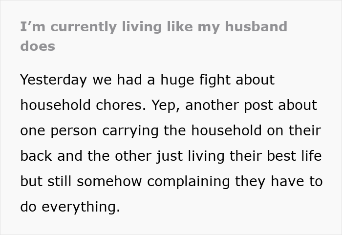 Text excerpt about a wife deciding to live exactly like her husband, causing tension over household chores and lifestyle.
