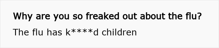 Text graphic showing concern about flu safety for children, highlighting in-laws refusing to take grandchild’s safety seriously. Text graphic showing concern about flu safety for children, highlighting in-laws refusing to take grandchild’s safety seriously.