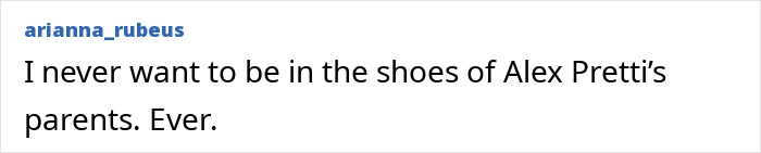 Text post reading I never want to be in the shoes of Alex Pretti’s parents, highlighting the impact on Alex Pretti’s parents.