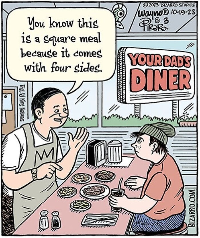 Cartoon by Dan Piraro showing a diner scene with a humorous take on a square meal and four sides.