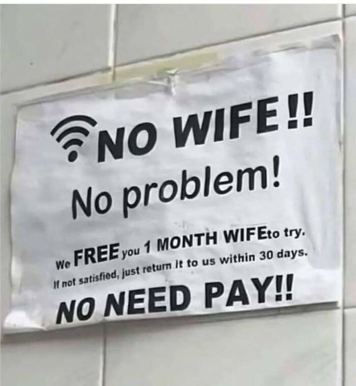 Sign with confusing text offering a free one-month wife trial, illustrating people broke their brain trying to understand.