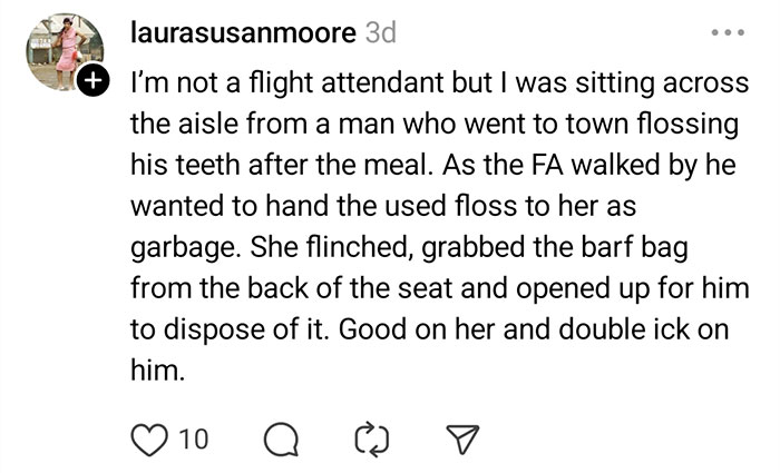 Passenger flossing teeth on plane, flight attendants witnessing unhinged passenger behavior during flights.