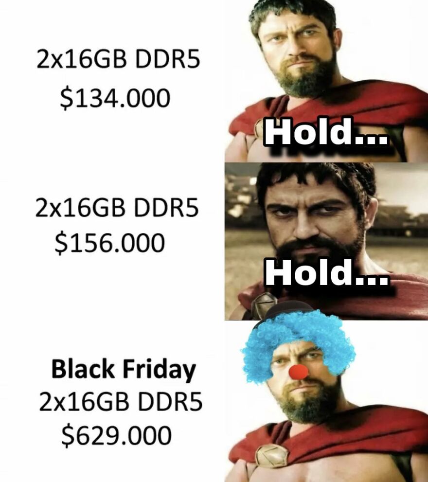 Meme showing frustrated man reacting to rising prices of 2x16GB DDR5 RAM, relatable for exhausted adults wanting to play video games.