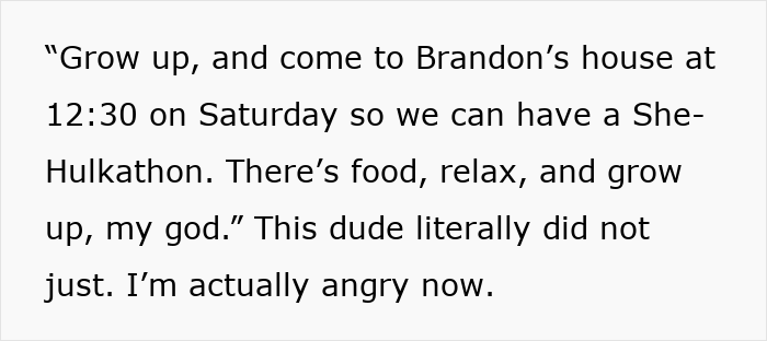 Text message inviting to a She-Hulkathon, mocking a teen’s dislike of superhero stuff before learning it’s grief-related. Text message inviting to a She-Hulkathon, mocking a teen’s dislike of superhero stuff before learning it’s grief-related.