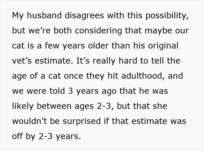 Text discussing a person&rsquo;s cat possibly being older than first estimated by the vet and challenges of aging cats in adulthood.